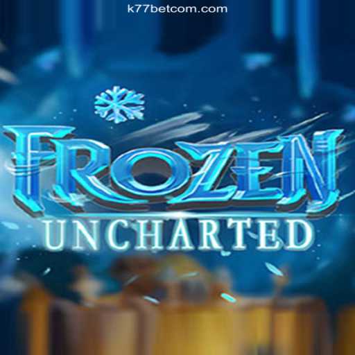 Exploring the World of FrozenUncharted: A Thrilling Adventure Awaits